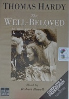 The Well-Beloved written by Thomas Hardy performed by Robert Powell on Cassette (Unabridged)